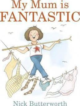 My Mum Is Fantastic - Board Book