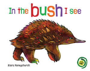 In the bush I see - Board book