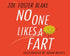 No One Likes a Fart - Hardback Book